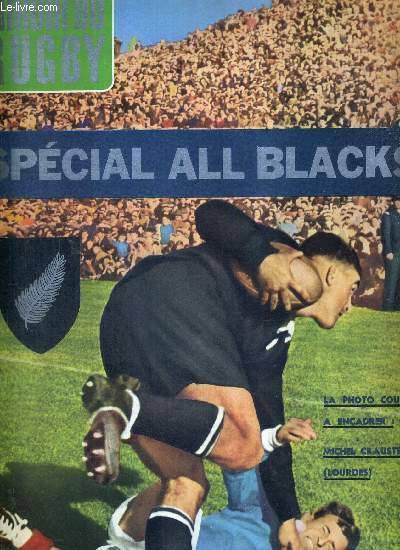 MIROIR DU RUGBY - N33 - fvrier 64 / Special All Blacks /Claude Lacaze oppos  Colin Meads lors du test d'Auckland / au rendez-vous de Twickenham / Whineray, le capitaine / Don Clarke, le phnomne / la zone d'abondance...