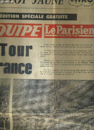 L'EQUIPE - LE PARISIEN LIBERE - EDITION SPECIALE / 61e tour de France / trophe du meilleur grimpeur chocolat Poulain / le livre d'or du tour de France / le palmars du combin / Merckx a rejoint Leducq, et...
