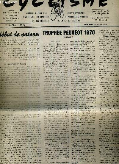 CYCLISME - N45 - 10 avril 70 / ce dbut de saison / trophe peugeot 1970 - finale / la vie de nos comits / tour du sud-ouest...