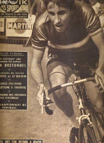 BUT CLUB - LE MIROIR DES SPORTS - N 591 - 10 septembre 1956 / Anquetil bat son record  Genve / un manager pas comme les autres : Jean Bretonnel / les records du monde de Pirie et O'Brien / France - Pologne d'athltisme  Varsovie...