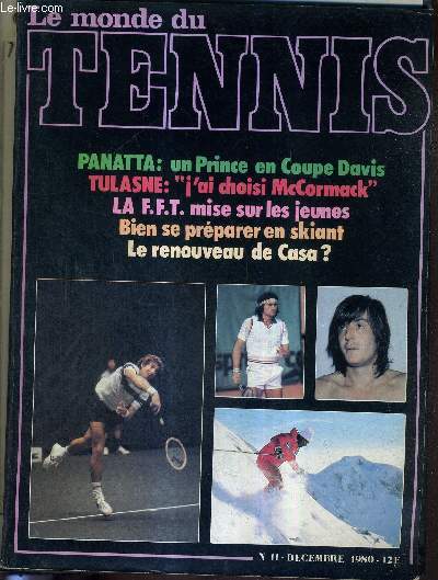 LE MONDE DU TENNIS - N11 - dcembre 80 / Panatta : un prince en coupe Davis / Tulasne : 