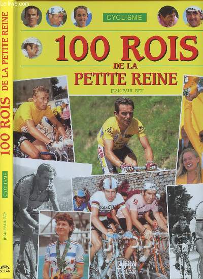 100 ROIS DE LA PETITE REINE - CYCLISME