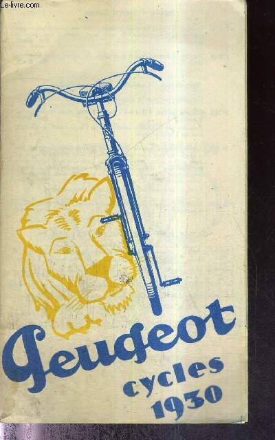 1 DEPLIANT : PEUGEOT CYCLES 1930