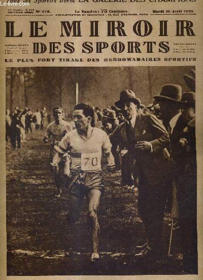 LE MIROIR DES SPORTS - N 478 - 16 avril 1929 / Dartigues bat Bou dans le cross-country du petit parisien / la dsastreuse partie de Saragosse / un officieux championnat du monde entre Fields et Thomson...
