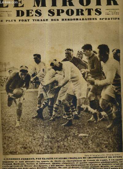 LE MIROIR DES SPORTS - N 534 - 15 avril 1930 /  Clermont-Ferrand, Pau limine le stade franais du championnat de rugby / les populaires Blanchonnet-Ch. Pelissier enlvent les six jours de Paris / un mmorable match d'aviron Oxford-Cambridge...