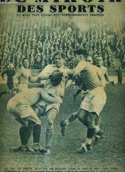 LE MIROIR DES SPORTS - N 817 - 26 mars 1935 / au Parc des Princes, devant 20.000 spectateurs, l'quipe de France de rugby a battu l'quipe d'Allemagne / les six jours de Paris...