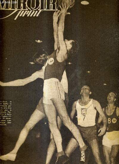 MIROIR SPRINT - N 30 - 17 dcembre 1946 / en basket, la France a battu la Tchcoslovaquie par 37  30 / la carrire d'Auguste Mallet / pour rendre hommage  Cerdan / la fantaisie n'est pas exclue de la coupe...