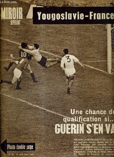 MIROIR SPRINT - N985 - 20 avril 1965 / Yougoslavie-France : une chance de qualification si Guerin s'en va / De Roo djoue le plan Sels-Van Looy / tour des Flandres : pour De Roo il n'y a plus de saison...