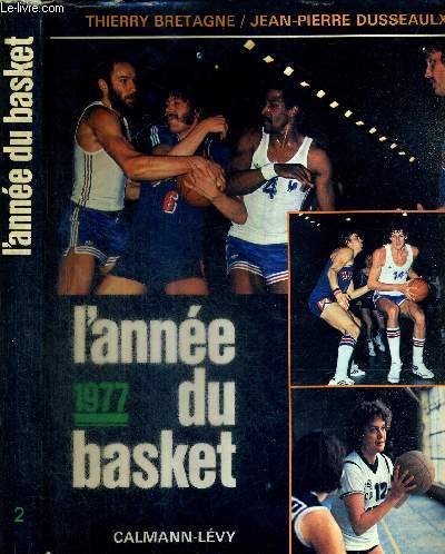 L'ANNEE DU BASKET 1977 + 3 DEDICACES