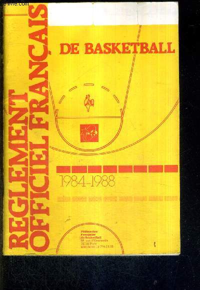 REGLEMENT OFFICIEL FRANCAIS DE BASKETBALL 1984-1988