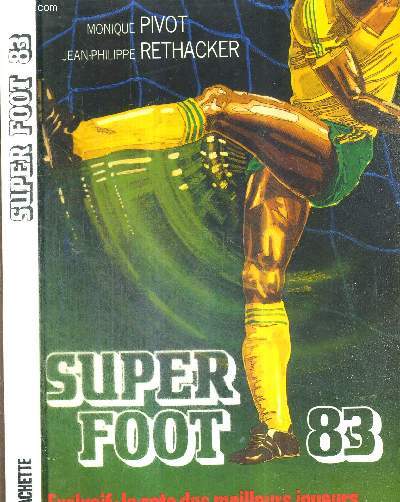 SUPER FOOT 83 - LA COTE DES MEILLEURS JOUEURS
