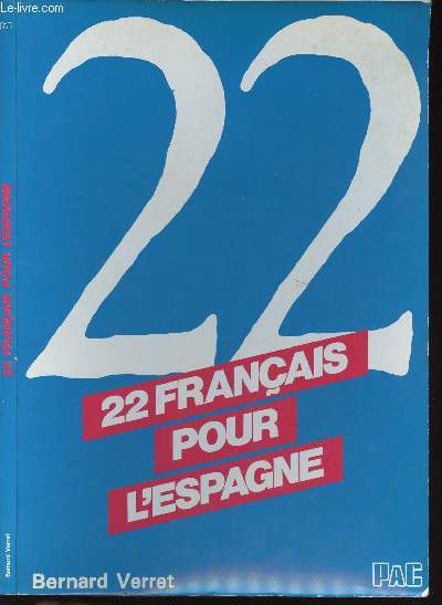 22 FRANCAIS POUR L'ESPAGNE