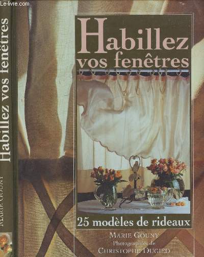 HABILLEZ VOS FENETRES - 25 MODELES DE RIDEAUX