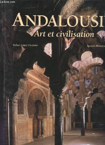 ANDALOUSIE - ART ET CIVILISATION