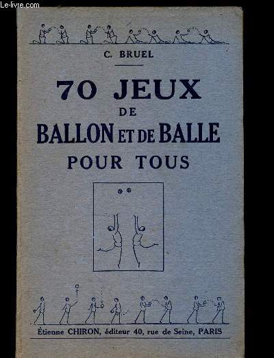 70 jeux de ballon et de balle pour tous