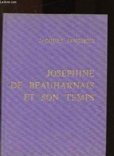 Josphine de Bauharnais et son temps