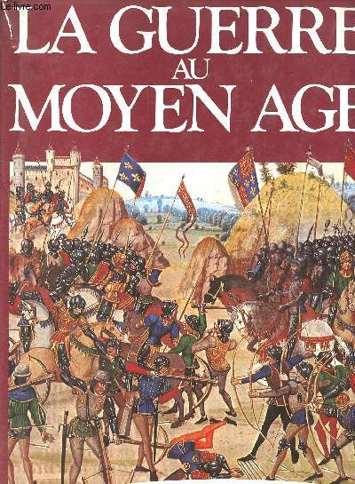La guerre au Moyen-Age