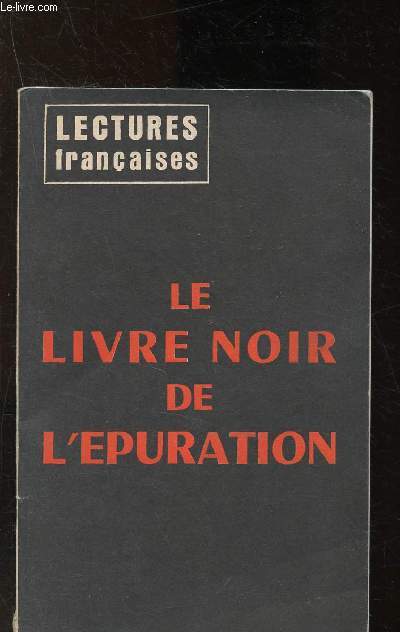 Lectures franaises n89-90 - Aot-Septembre 1964 : le livre noir de l'puration