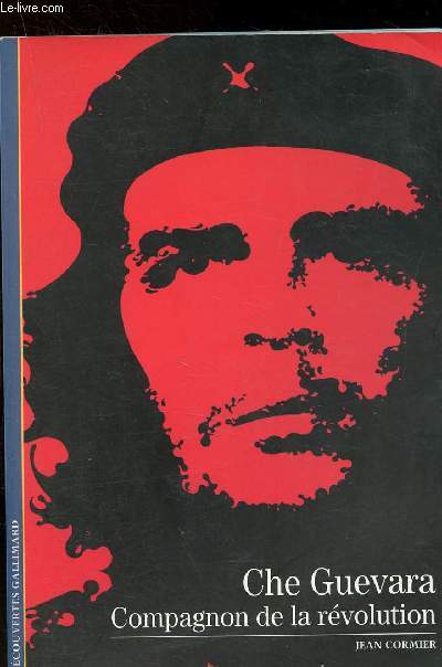 Che Guevara - Compagnon de la rvolution