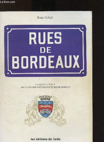 Les rues de Bordeaux : des origines  nos jours