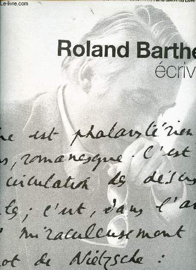 Catalogue d'exposition - 7me salon du livre de Bordeaux : Roland Barthes, crivain