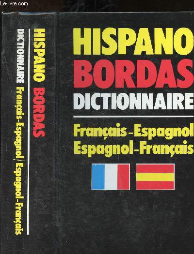 Hispano Bordas dictionnaire Franais-Espagnol, Espagnol-Franais