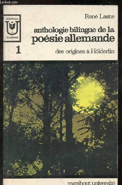 Anthologie bilingue de la posie allemande - Tome 1 : Des origines  Holderlin