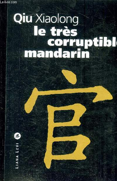 Le trs corruptible mandarin