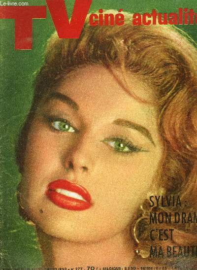 TV, cin, actualit n 277 - Du 19 au 25 juillet 1959 : Sylvia : Mon drame c'est ma beaut - L'Etrange affaire Naundorff - Roland Dorgels : le tourisme c'est la nouvelle cible de Poulbot