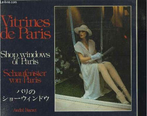 Vitrines de Paris - Shop widows of Paris - Schaufenster von Paris