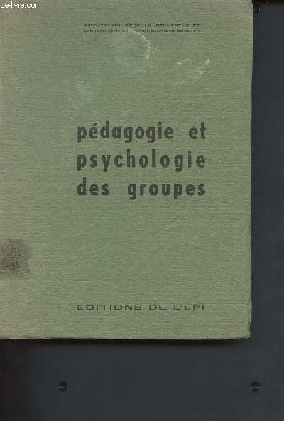 Association pour la recherche et l'intervention psycho-sociologiques : Pdagogie et psychologie des groupes