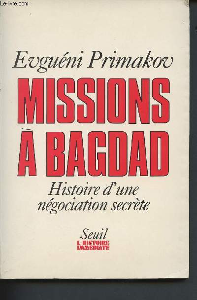 Missions  Bagdad - Histoire d'une ngociation secte