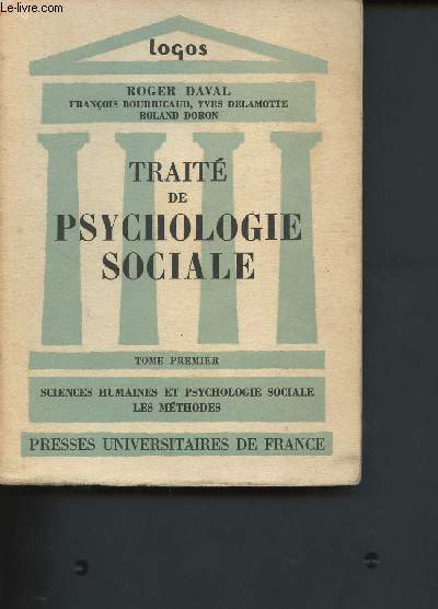 Trait de psychologie sociale - Tome I en 1 volume - Sciences humaines et psychologie sociale, les mthodes (Collection 
