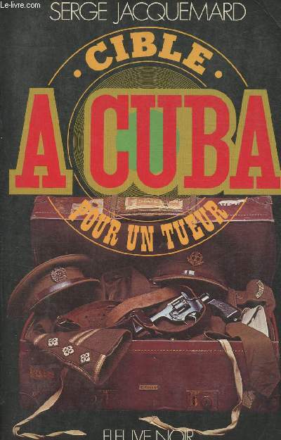 Cible  Cuba pour un tueur