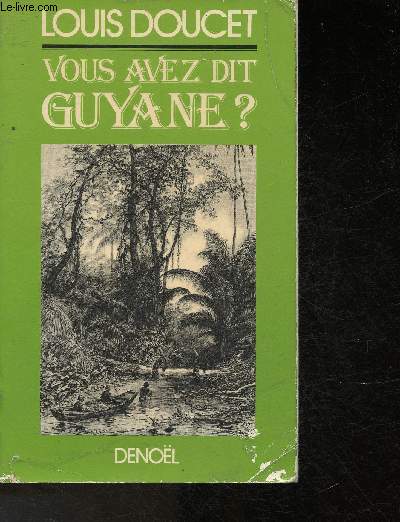 Vous avez dit Guyane!