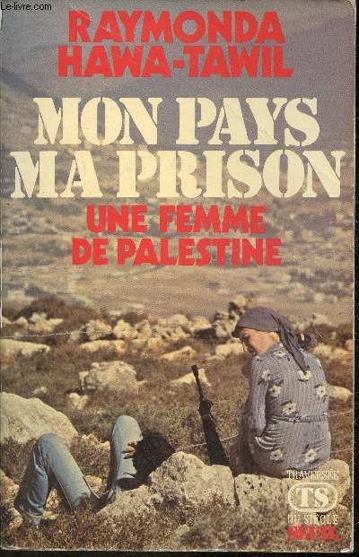 Mon pays, ma prison, un femme de Palestine (Collection 