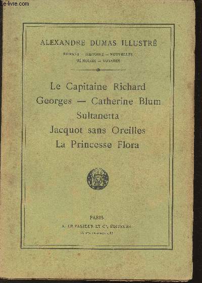 Le Capitaine Richard- Georges- Catherine Blum- Sultanetta - Jacquot sans oreilles- La Pincesse Flora (Collection 