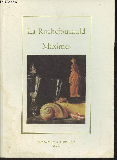 Maximes (Collection de L'Imprimerie Nationale 