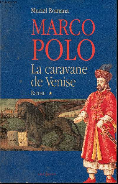 Marco Polo Tome I: La caravane de Venise