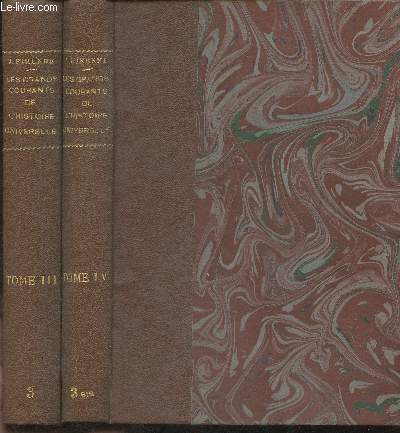 Les grands courants de l'Histoire universelles Tome III: Des traits de Westphalie  la rvolution Franaise et IV (2 volumes)