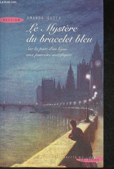 Le mystre du bracelet bleu- Sur la piste d'un bijou aux pouvoirs malfiques (Collection 