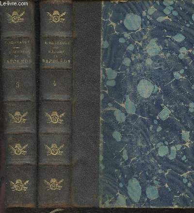 Histoire de Napolon Tomes III et IV (en 2 volumes)