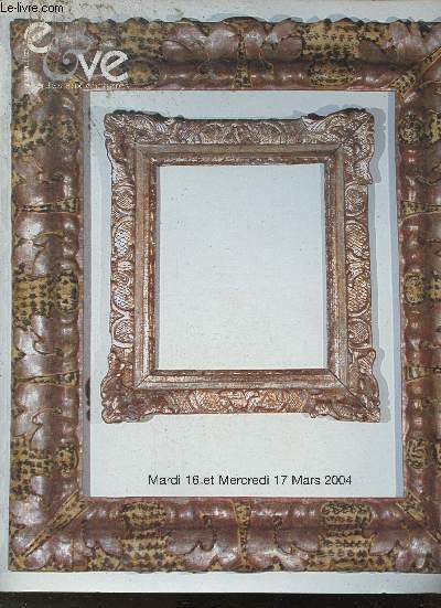 Catalogue de vente aux enchres du 16-17 Mars 2004- Cadres anciens
