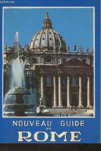 Nouveau guide illustr de Rome et de la ville du Vatican