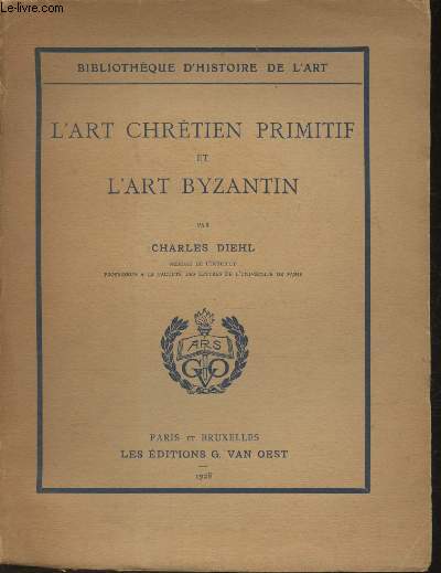 L'art Chrtien primitif et l'art Byzantin (Collection 