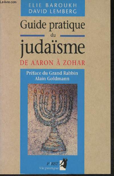 Guide pratique du Judasme- De Aaron  Zohar (Collection 