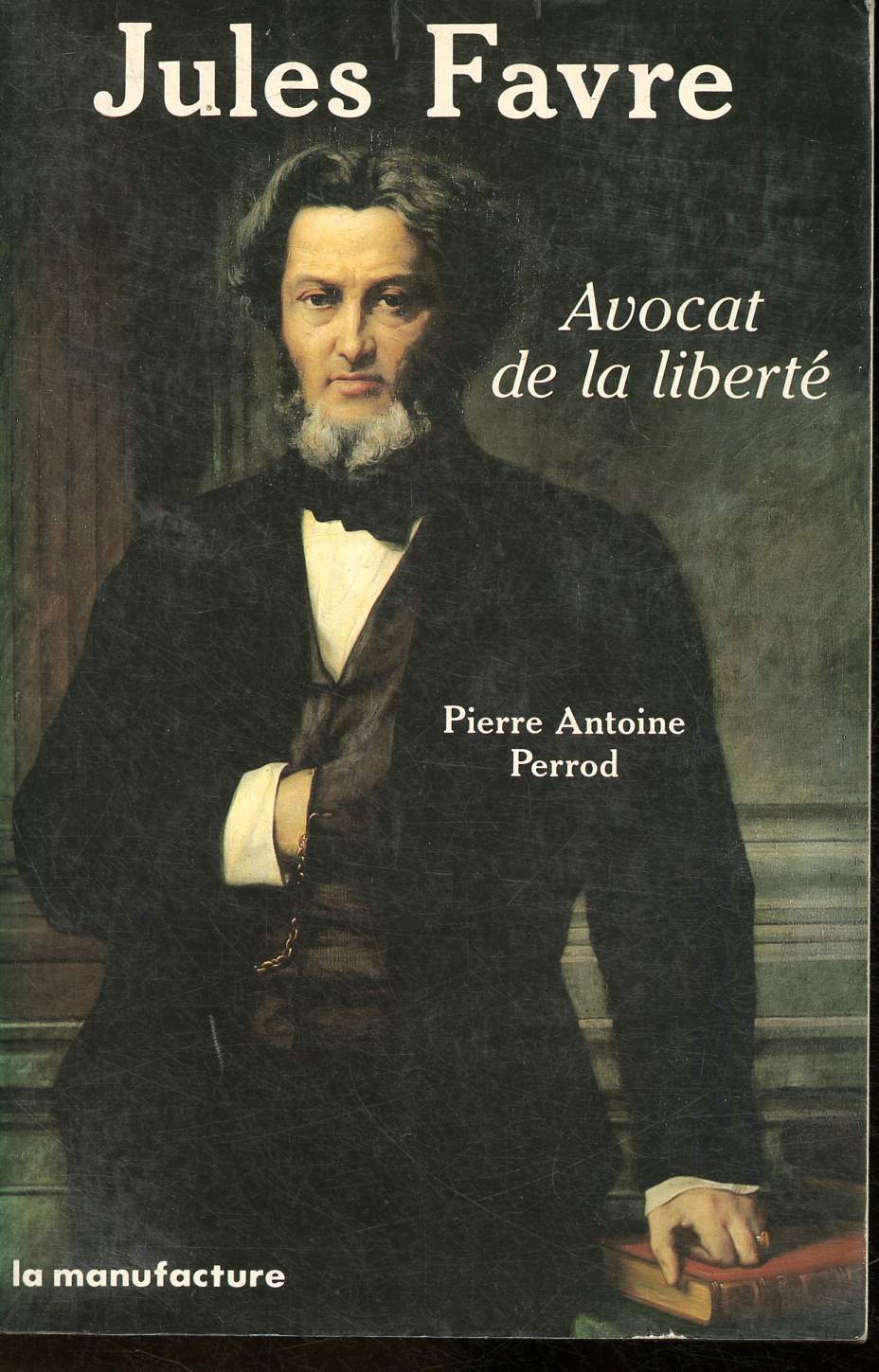 Jules Favre- avocat de la libert