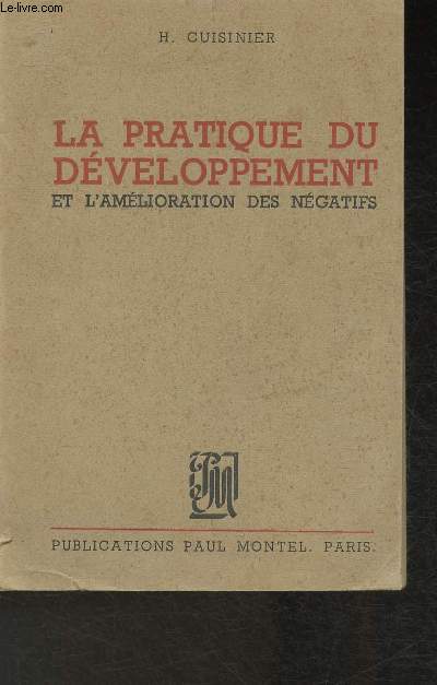 La pratique du dveloppement et l'amlioration des ngatifs (Collection 