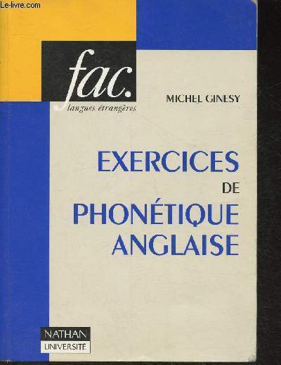 Fac langues trangres- Exercices de phontiques anglaise (Collection Nathan-Uiversit, srie 