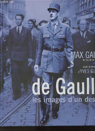 De Gaulle, les images d'un destin